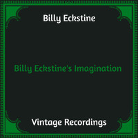 Billy Eckstine - Billy Eckstine's Imagination (Hq remastered)