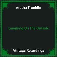 Aretha Franklin - Laughing On The Outside (Hq remastered)