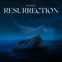 Hazmat - Resurrection