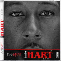 Jonn Hart - iHart Collection, Pt. 1 (Explicit)
