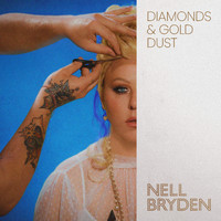 Nell Bryden - Diamonds and Gold Dust (Single Mix)