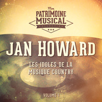 Jan Howard - Les idoles de la musique country : Jan Howard, Vol. 1