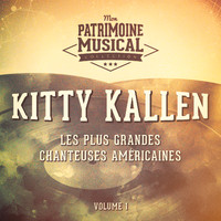 Kitty Kallen - Les plus grandes chanteuses américaines : Kitty Kallen, Vol. 1