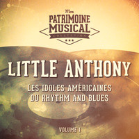 Little Anthony - Les idoles américaines du rhythm and blues : Little Anthony, Vol. 1