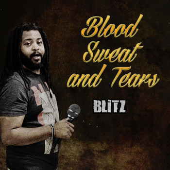 Blitz - Blood Sweat And Tears (Explicit)