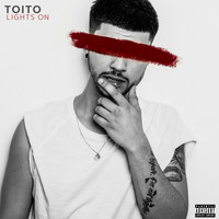 Toito - Lights On (Explicit)