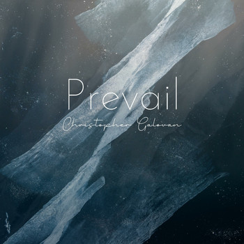 Christopher Galovan - Prevail