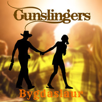 Gunslingers - Bygdaslaur