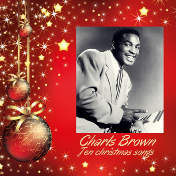 Charles Brown - Ten Christmas songs