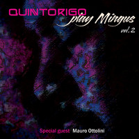 Quintorigo - Play Mingus, Vol.2
