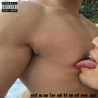 Mark Edwards - seat on my face and let me eat your ass (Explicit)