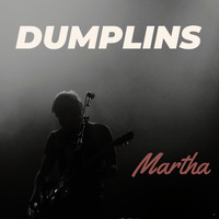 Martha - Dumplins