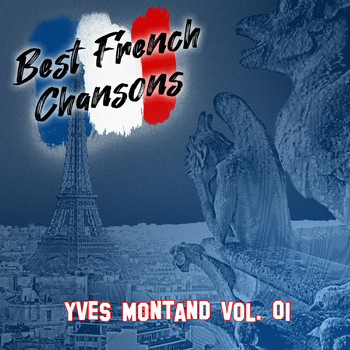 Yves Montand - Best French Chansons: Yves Montand Vol. 01