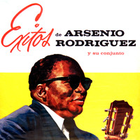 Arsenio Rodríguez - Exitos de Arsenio Rodríguez y su Conjunto