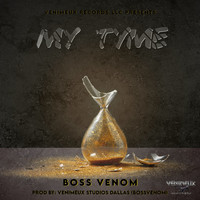 Boss Venom - My Tyme