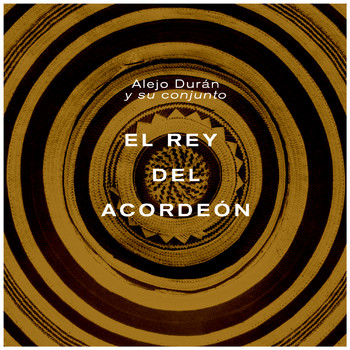 Alejo Duran - El Rey del Acordeón