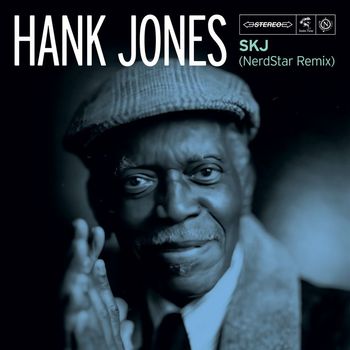 Hank Jones - SKJ (NerdStar Remix)