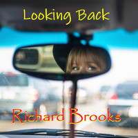 Richard Brooks - Looking Back