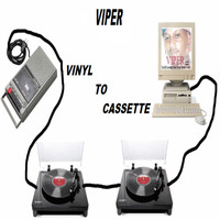Viper - Vinyl to Cassette