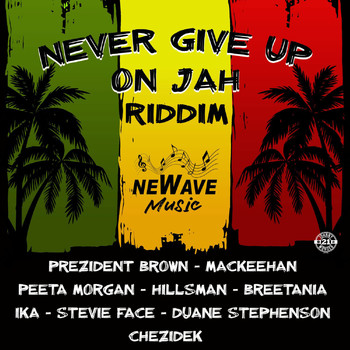 Various Artists - Never Give Up on Jah Riddim