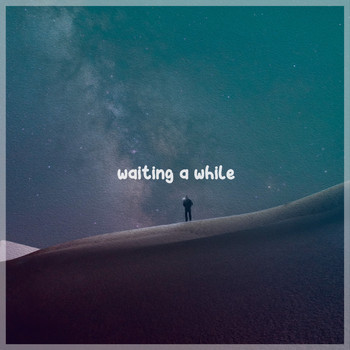 LazyLofi Boy - Waiting A While