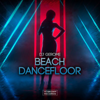 Dj Gerome - Beach Dancefloor