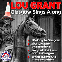 Lou Grant - Glasgow Sings Along