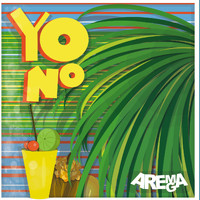 Arema Arega - Yo No