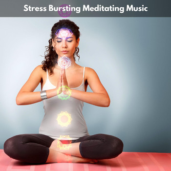 Various Artists - Stress Bursting Meditating Music