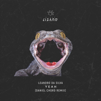 Leandro Da Silva - Yeah - Daniel Chord Remix