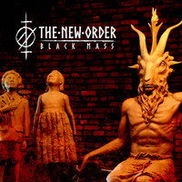 The New Order - Black Mass