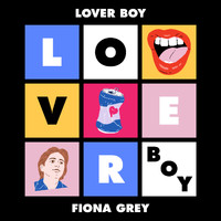 Fiona Grey - Lover Boy (Explicit)