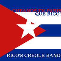 Rico's Creole Band - Que rico! Cubanos en París