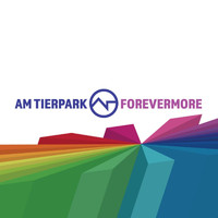 Am Tierpark - Forevermore