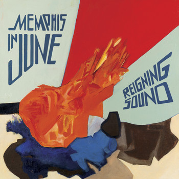 Reigning Sound - Memphis in June