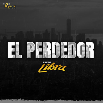 Grupo Libra - El Perdedor