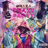 BRAZA - Crazy Party