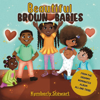 Kymberly Stewart - Beautiful Brown Babies