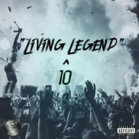 10 - Living Legend