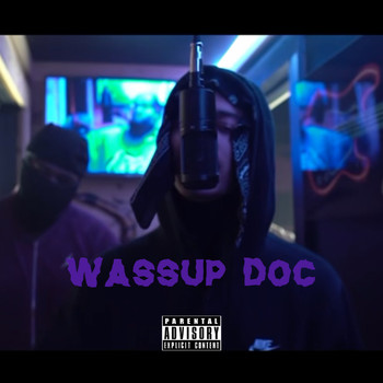 Baby Doc - Wassup Doc (Explicit)