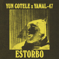 Yun Cotele & Yamal-47 - Estorbo