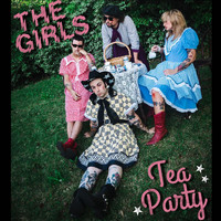 The Girls - Tea Party