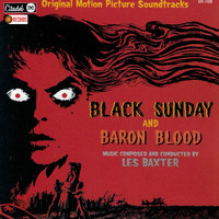 Les Baxter - Black Sunday / Baron Blood (Original Motion Picture Soundtracks)