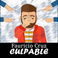 Fauricio Cruz - Culpable