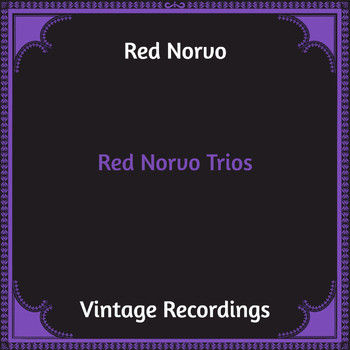 Red Norvo - Red Norvo Trios (Hq remastered)