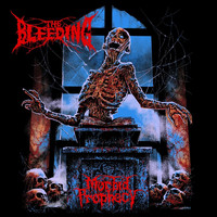 The Bleeding - Morbid Prophecy (Deluxe Edition) [Remastered]