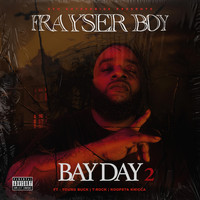 Frayser Boy - Bay Day 2 (Explicit)