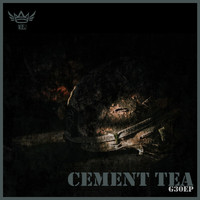 Cement Tea - G30Ep