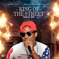 Frisco Kid - King of the Street