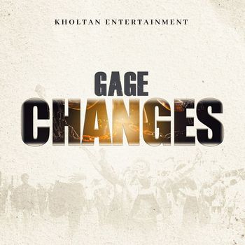 Gage - Changes